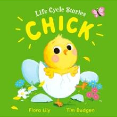 Life Cycle Stories Chick by Flora Lily Paperback Book