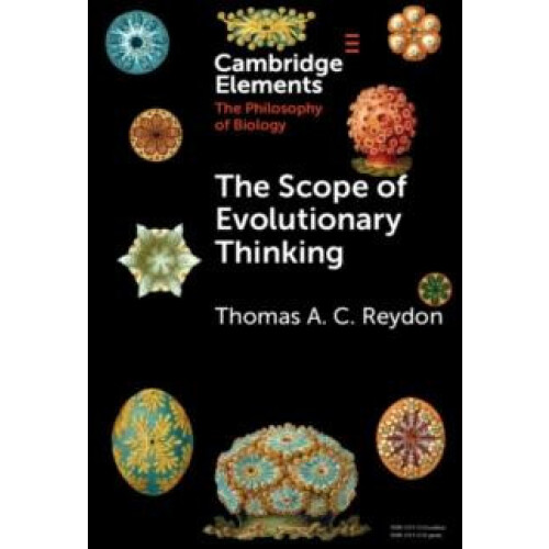 The Scope of Evolutionary Thinking by Thomas A. C. Reydon Hardcover Bo