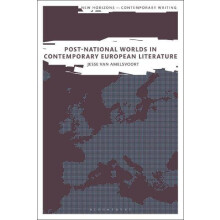 PostNational Worlds in Contemporary European Literature by Amelsvoort