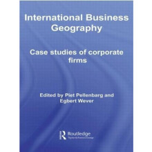 International Business Geography Case Studies of Corporate Firms by Pi