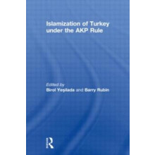 Islamization of Turkey under the AKP Rule Paperback Book