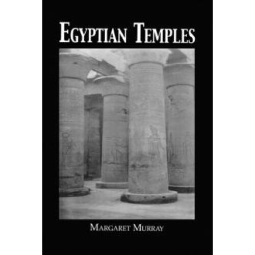 Egyptian Temples by Margaret Murray Paperback Book