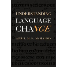 Understanding Language Change by April M. S. McMahon Hardcover Book
