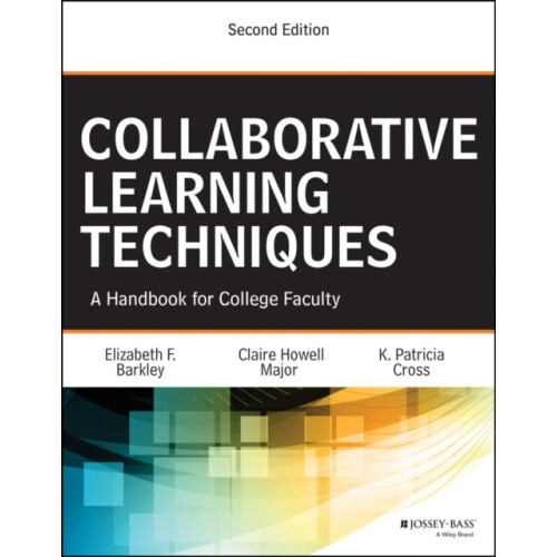 Collaborative Learning Techniques by K. Patricia University of Califor