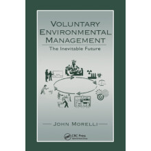 Voluntary Environmental Management The Inevitable Future by John Morel