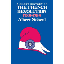 Short History of the French Revolution 17891799 by Albert Soboul Paper