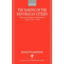 The Making of the Republican Citizen by Henrietta Harrison Hardcover B