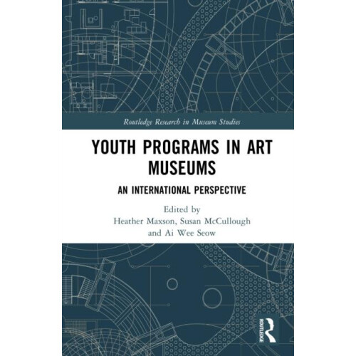 Youth Programs in Art Museums An International Perspective Hardcover B