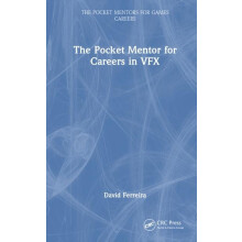 The Pocket Mentor for Careers in VFX by David Ferreira Hardcover Book