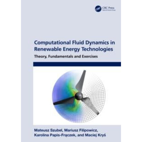 Computational Fluid Dynamics in Renewable Energy Technologies Theory F