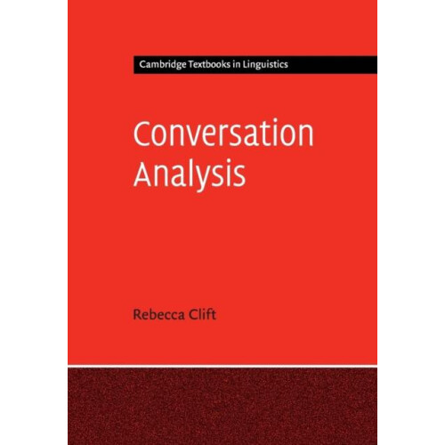 Conversation Analysis by Rebecca Clift Paperback Book