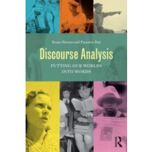 Discourse Analysis Putting Our Worlds into Words by Susan Strauss Pape