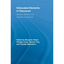 Dislocated Elements in Discourse Syntactic Semantic and Pragmatic Pers