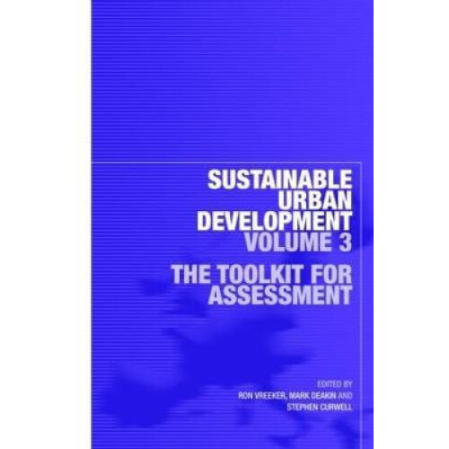 Sustainable Urban Development Volume 3 The Toolkit for Assessment Pape