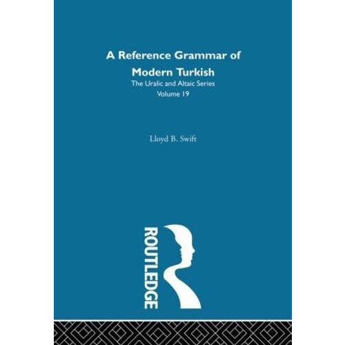 Reference Grammar of Modern Turkish by Lloyd B. Swift Hardcover Book