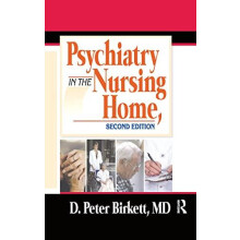 Psychiatry in the Nursing Home by D. Peter Birkett Paperback Book