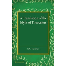 A Translation of the Idylls of Theocritus Paperback Book