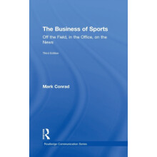 The Business of Sports Off the Field in the Office on the News by Mark