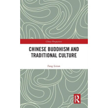 Chinese Buddhism and Traditional Culture by Litian Fang Hardcover Book