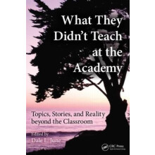 What They Didnt Teach at the Academy Topics Stories and Reality beyond