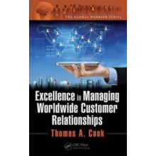 Excellence in Managing Worldwide Customer Relationships by Thomas A. C