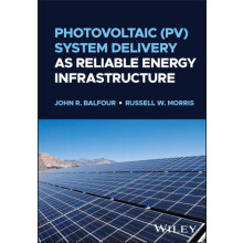 Photovoltaic PV System Delivery as Reliable Energy Infrastructure by J
