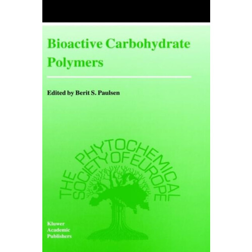 Bioactive Carbohydrate Polymers Hardcover Book