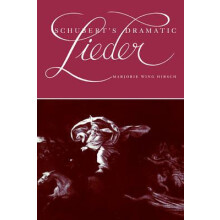 Schuberts Dramatic Lieder by Marjorie Wing Hirsch Paperback Book