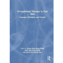 Occupational Therapy in East Asia Concepts Principles and Practice Har