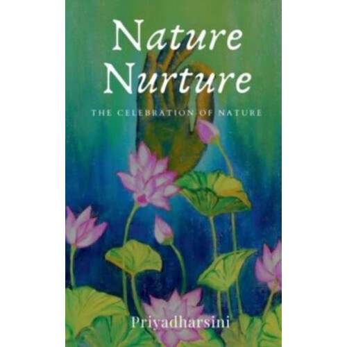 Nature Nurture by Priyadharsini Paperback Book
