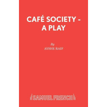 Caf Society A Play by Ayshe Raif Paperback Book