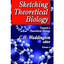 Sketching Theoretical Biology Toward a Theoretical Biology Volume 2 by