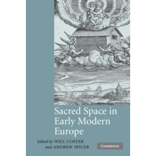 Sacred Space in Early Modern Europe Paperback Book