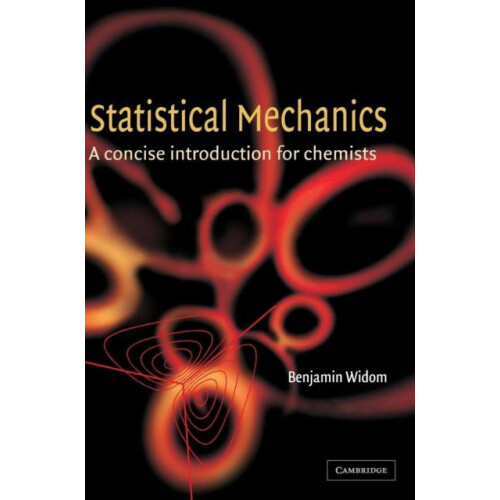 Statistical Mechanics by B. Widom Hardcover Book