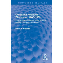 Corporate Financial Disclosure 19001933 by David F. Hawkins Hardcover