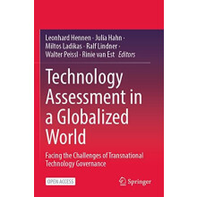 Technology Assessment in a Globalized World Facing the Challenges of T