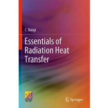 Essentials of Radiation Heat Transfer by C. Balaji Paperback Book