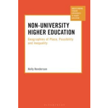 NonUniversity Higher Education Geographies of Place Possibility and In
