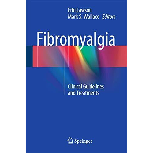 Fibromyalgia Clinical Guidelines and Treatments Paperback Book