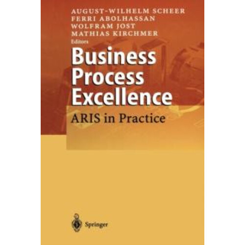 Business Process Excellence ARIS in Practice Paperback Book