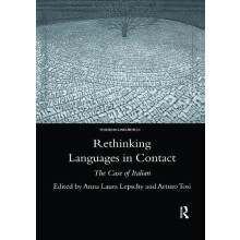 Rethinking Languages in Contact The Case of Italian by AnnaLaura Lepsc