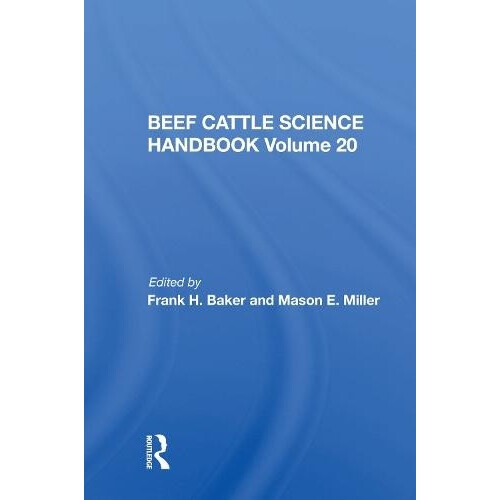 Beef Cattle Science Handbook Vol. 20 by Frank H. Baker Paperback Book