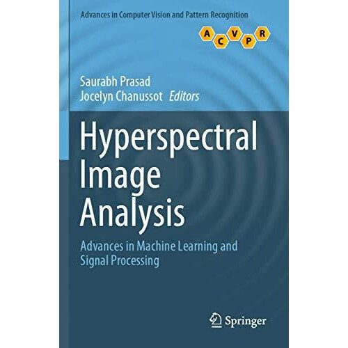 Hyperspectral Image Analysis Advances in Machine Learning and Signal P