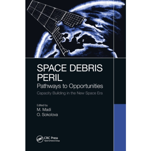Space Debris Peril Pathways to Opportunities Paperback Book