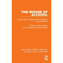 The Misuse of Alcohol Crucial Issues in Dependence Treatment and Preve
