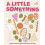 A Little Something by Siri Barje Hardcover Book 1
