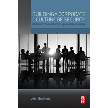 Building a Corporate Culture of Security by John Sullivant Paperback B