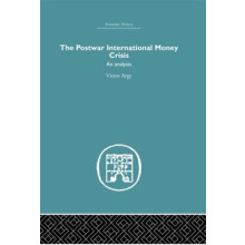 Postwar International Money Crisis by Victor Argy Hardcover Book