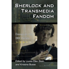 Sherlock and Transmedia Fandom Essays on the BBC Series Paperback Book