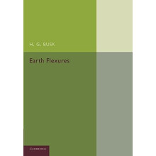 Earth Flexures by H. G. Busk Paperback Book